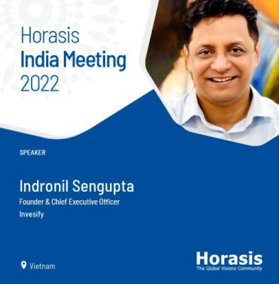 GUEST SPEAKERS AT HORASIS INDIA MEETING 2022 IN BINH DUONG – MR. INDRONIL SENGUPTA