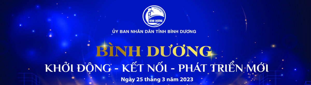 BINH DUONG IGNITES – CONNECTS – ANEW DEVELOPS