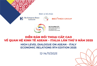 DIỄN ĐÀN ĐỐI THOẠI CẤP CAO VỀ QUAN HỆ KINH TẾ ASEAN – Ý LẦN THỨ 9 NĂM 2025