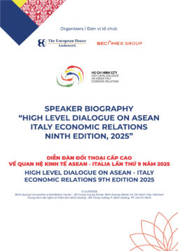 SPEAKER BIOGRAPHY “HIGH LEVEL DIALOGUE ON ASEAN ITALY ECONOMIC RELATIONS NINTH EDITION, 2025”
